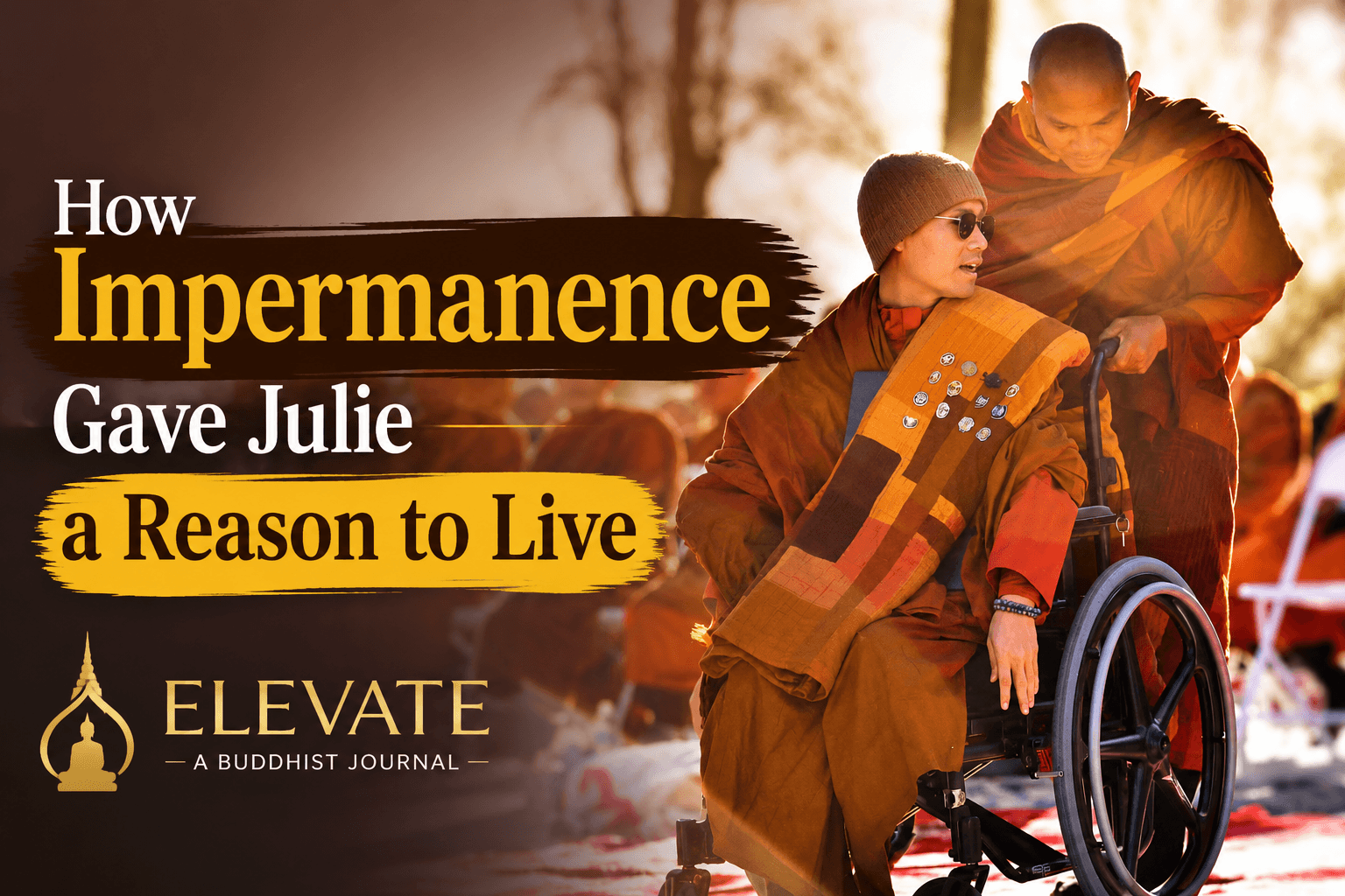 How Impermanence Gave Julie a Reason to Live